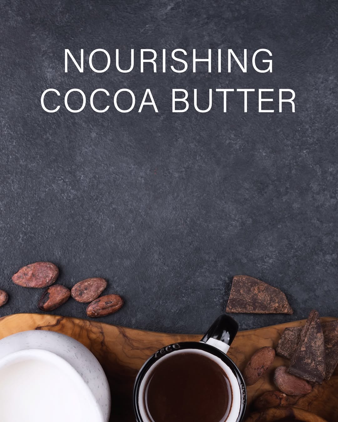 Nourishing Cocoa Butter